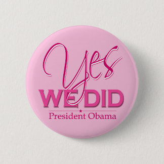 Obama SÍ Lo Hicimos Rosa - Botón