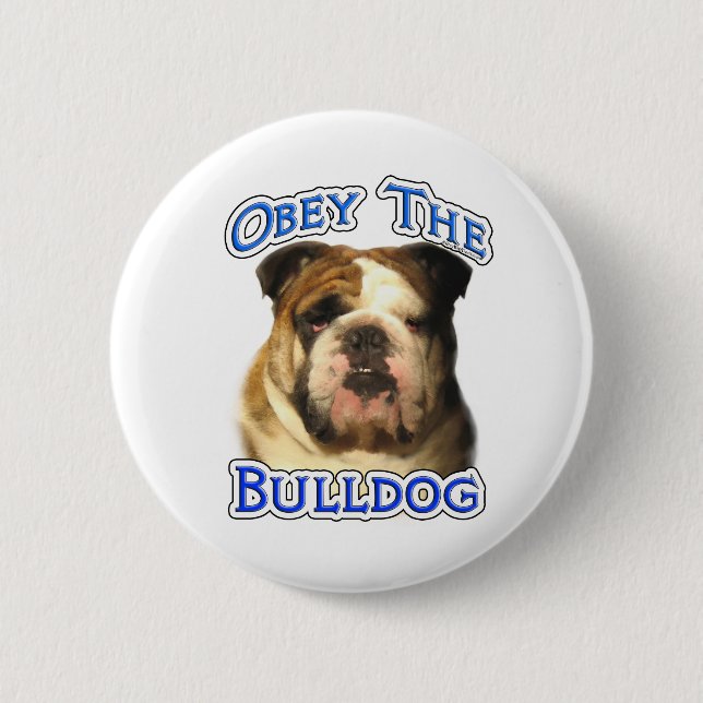 Obedece al Bulldog - Botón (Anverso)