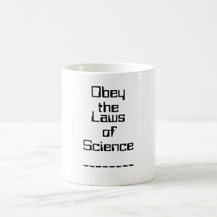 Obedezca las leyes de la taza de la ciencia