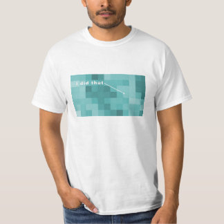 Obra clásica "hice eso" camiseta
