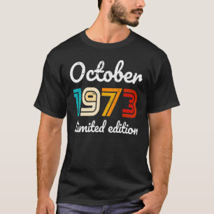 Octubre 1973 Tee Camisa de 50 años 1973 50º nacimi