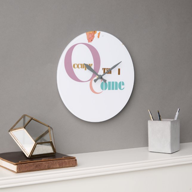 Ocupar Hasta Que Yo Venga | Reloj de Pared Moderno (Oficina)