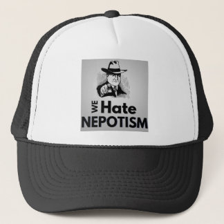 Odiamos el nepotismo - Sombrero camionero