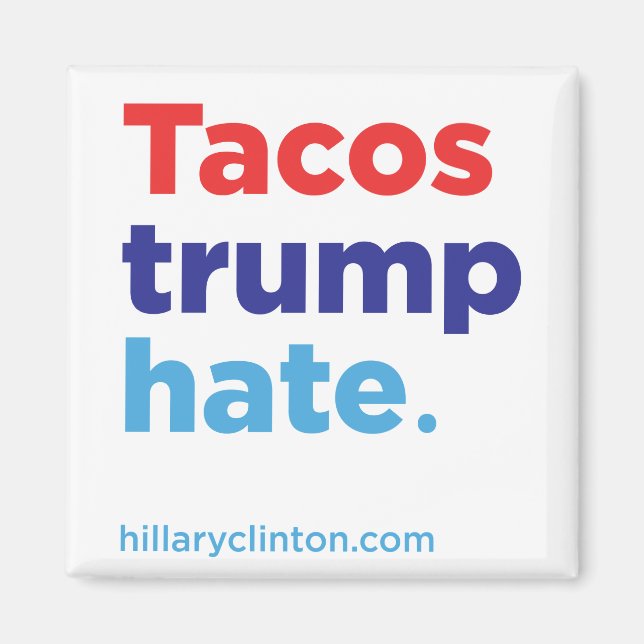 Odio a Tacos Trump: imán Hillary 2016 (Frente)