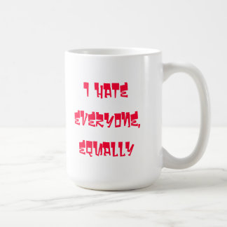 Odio cada uno, igualmente taza de café