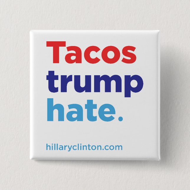 Odio del triunfo del Tacos: Botón de Hillary 2016 (Anverso)