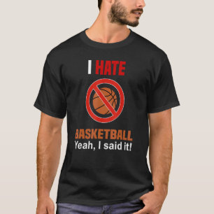 Odio la camiseta de basketball es gracioso anti ba