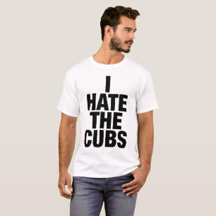 Odio la camiseta de Cubs