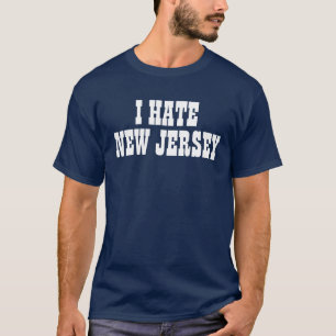 Odio la camiseta de New Jersey