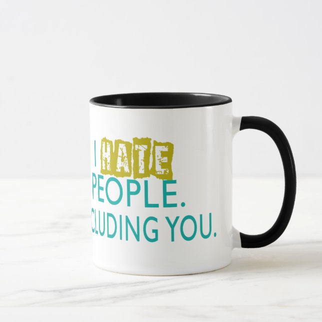 Odio la taza de café de la gente (Derecha)