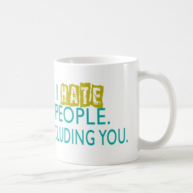 Odio la taza de café de la gente (Derecha)