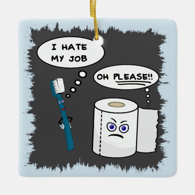 Odio mi ornamento de cerámica del trabajo (Anverso)