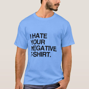 ODIO TU CAMISETA NEGATIVA