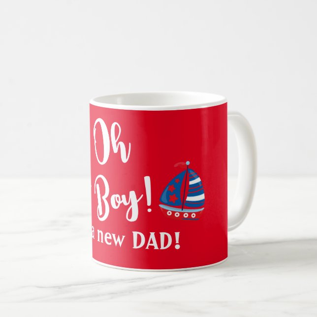 Oh Boy Nautical New DAD taza de café (Anverso derecho)