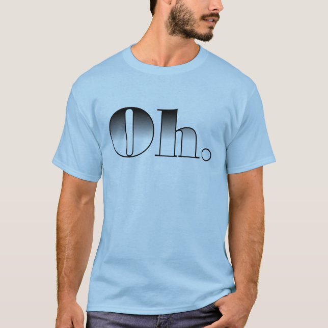 Oh. Camiseta divertida (Anverso)
