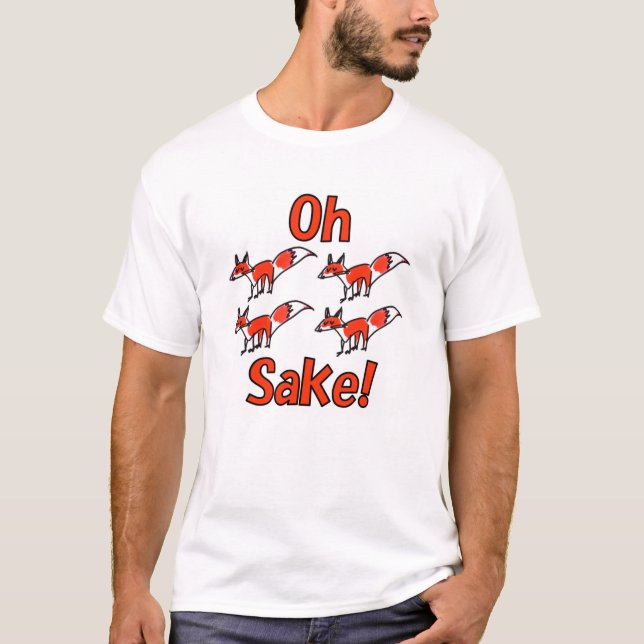 ¡Oh Cuatro Sake De Fox! Camiseta (Anverso)