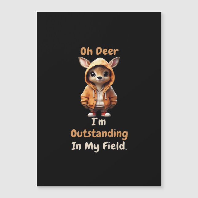 Oh Deer Outstanding In My Field Funny Humor  (Anverso)