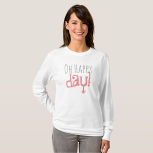 Oh día feliz, camiseta larga básica de la manga