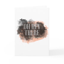 Oh Hey Ahí Tarjeta De Saludo