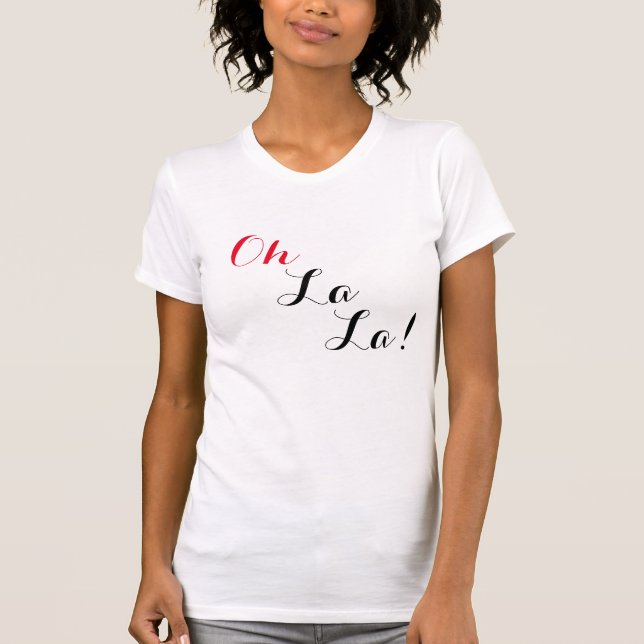 ¡Oh La del La! La camiseta de las mujeres (Anverso)
