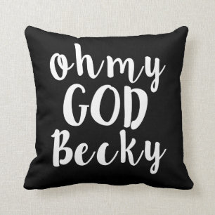 Oh mi almohada divertida de Becky de dios