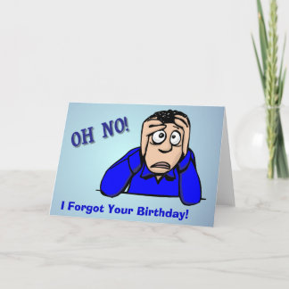 OH NO Olvidó Su Tarjeta De Cumpleaños