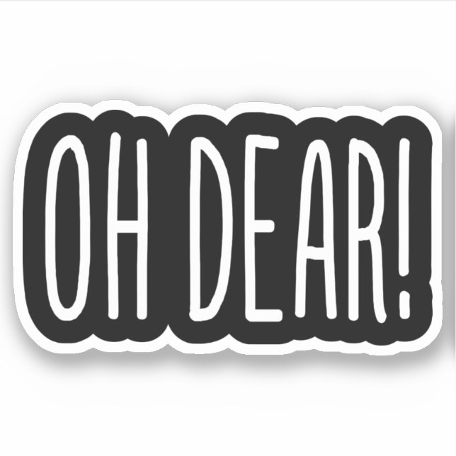 ¡OH QUERIDO! PEGATINA (Anverso)