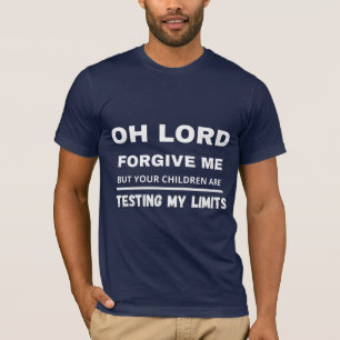 Oh Señor Perdóname Camiseta Religiosa divertida