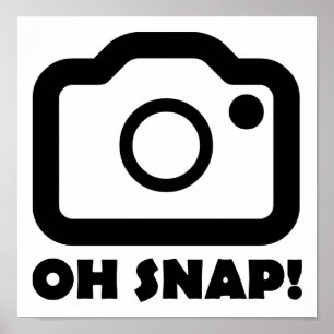 Oh Snap Póster Divertido