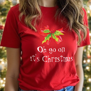 Oh va en ella es la camiseta roja de Navidad del