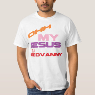 Ohh mi camisa de Jesús DJ Geovanny