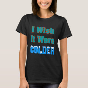 Ojalá Fuera Camisa Más Fría Me Gustaría Que Fuera