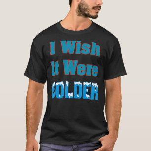 Ojalá Fuera Camisa Más Fría Me Gustaría Que Fuera