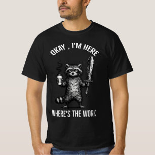Okay Estoy Aquí Dónde Está La Camisa De Trabajo, C