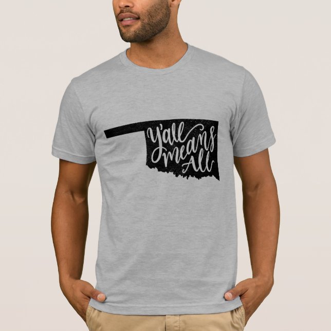 Oklahoma "Y'all Means All" Igualdad Camiseta mascu (Anverso)