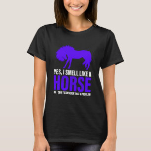 Olor como un caballo en una camiseta real