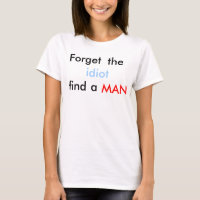 Olvídate del idiota de encontrar una camiseta de h