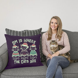 Om es donde los gatos son Cojín decorativo festivo