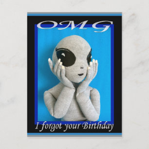 OMG Alien - Tarjeta postal de cumpleaños olvidada