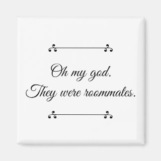 Omg Eran imanes de compañeros de cuarto