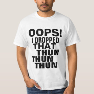 Oops caí que camiseta de la parodia de Thun Thun
