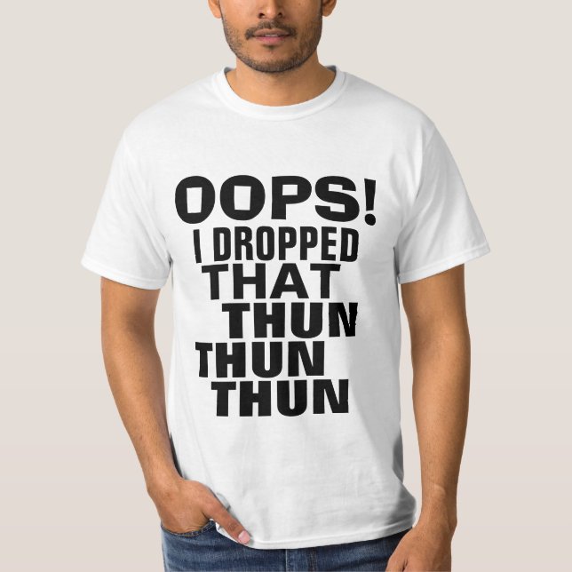 Oops caí que camiseta de la parodia de Thun Thun (Anverso)