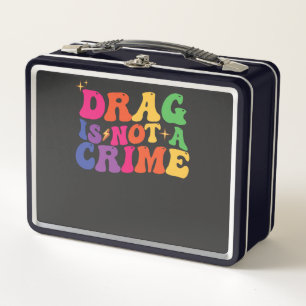 Orgullo LGBT EL DRAG NO ES UN DELITO Apoyo