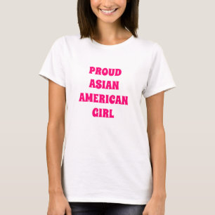 Orgulloso Chica asiático-americano, camiseta