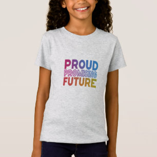 Orgulloso pasado, prometedor futuro camiseta para 