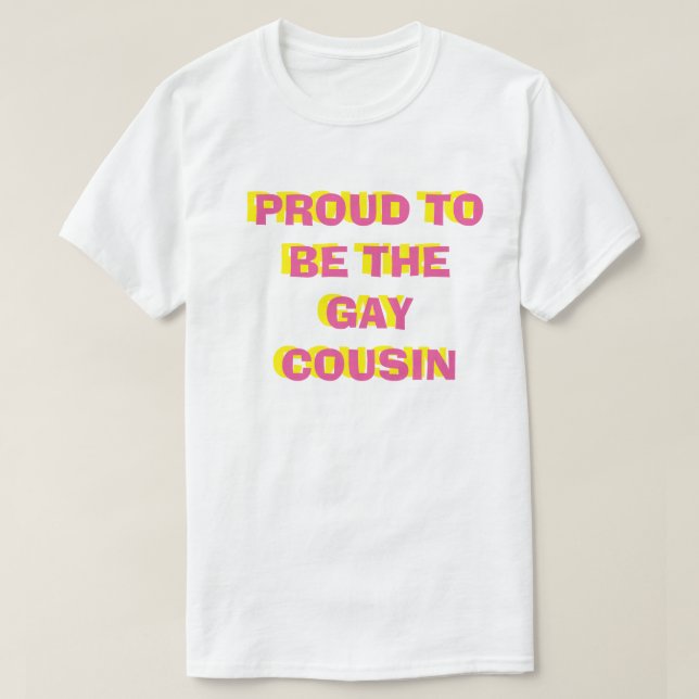 Orgulloso ser la camiseta gay del primo (Diseño del anverso)