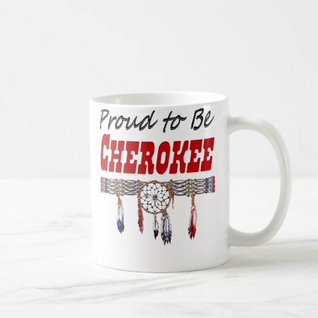Orgulloso ser taza de café cherokee (Derecha)