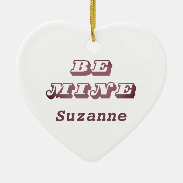 Ornamento de Be Mine Name Retro Valentine (Frente)