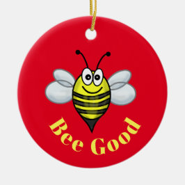 Ornamento de Bee Good Christmas