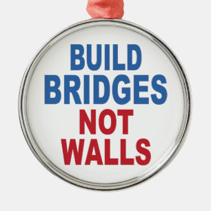 Ornamento de "Construir puentes no paredes"